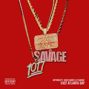 Download track East Atlanta Day Zaytoven], Gucci Mane, 21 Savage