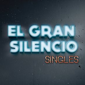 Download track No Sabemos Amar (Versión Album) El Gran Silencio