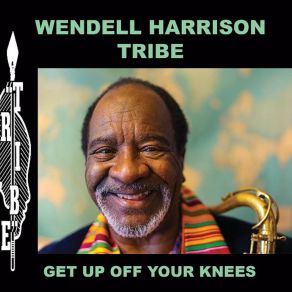 Download track What's Up Wendell Harrison