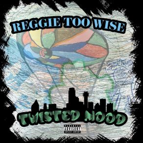 Download track Ride Reggie Too Wise