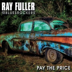 Download track I Will Not Let You Go Ray Fuller, The Bluesrockers