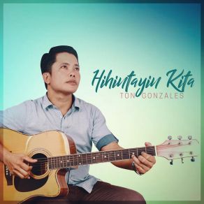 Download track Hiling Tony Gonzales