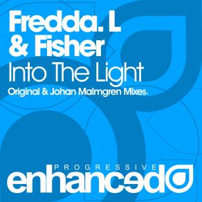 Download track Into The Light (Johan Malmgren Remix) Fredda L.