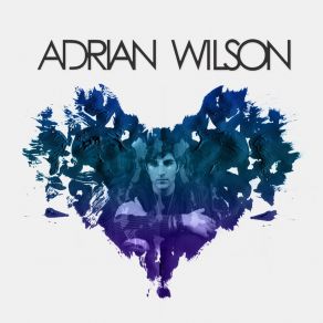 Download track It's Alright Adrian Wilson