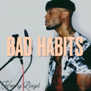 Download track Bad Habits Lloyd Kenny