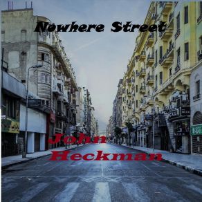 Download track On My Way To Nowhere John Heckman