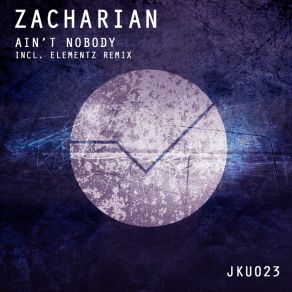 Download track Ain't Nobody (Elementz Remix) ZacharianThe Elementz