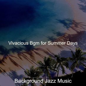 Download track Swanky Summer Nights Background Jazz Music