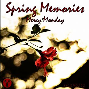 Download track Spring Memories (Original Mix) Mercy Monday