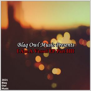 Download track A Vessel Of House Music Blaq Owl