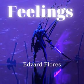 Download track Feelings Edvard Flores