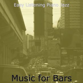 Download track Superlative Ambiance For Bars Easy Listening Jazz