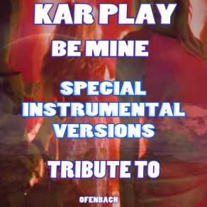 Download track Be Mine (Like Extended Instrumental Mix) Kar Play