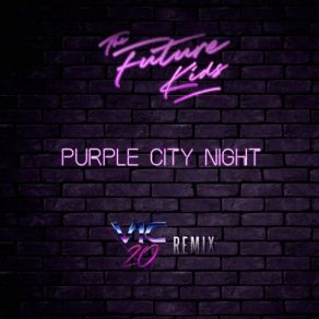 Download track Purple City Night (Vic-20 Remix) VIC 20, The Future Kids