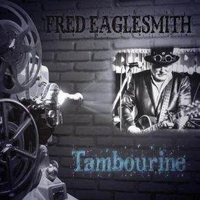 Download track Tell The Engineer Fred Eaglesmith