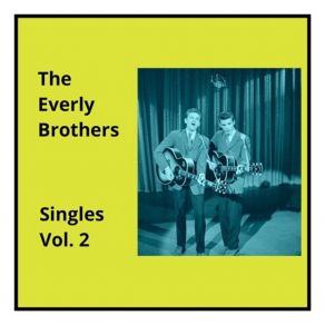 Download track I'm Not Angry Everly Brothers