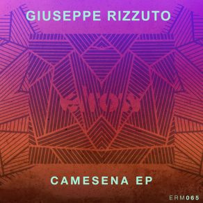 Download track Camesena (Original Mix) Giuseppe Rizzuto