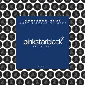 Download track What's Going On Here (Original Club Mix) Abhishek Negi