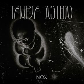 Download track Nox Intempesta Temple Astral