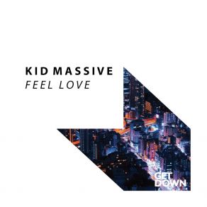 Download track Feel Love (Original Mix) Kid Massive