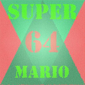 Download track Super Mario 64 Maine Theme Anime Your Music