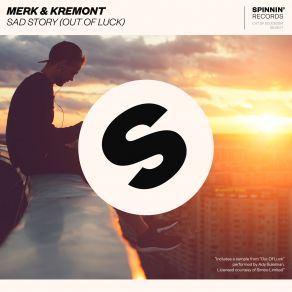 Download track Sad Story (Out Of Luck) Merk & Kremont