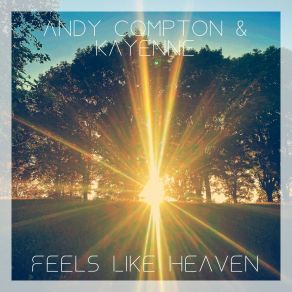 Download track Feels Like Heaven (Radio Mix) Kayenne Live