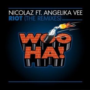 Download track Riot (AMRO Remix) Nicolaz, Angelika Vee