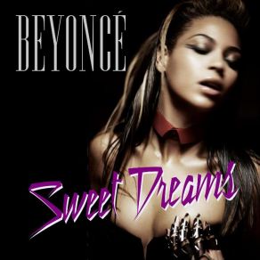 Download track Sweet Dreams (Medicin Mix) Beyoncé