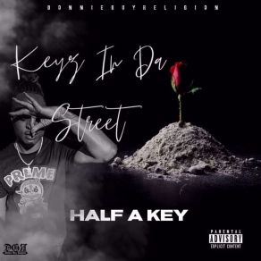 Download track Tryna Be The Man Half A Key