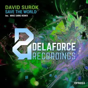 Download track Save The World (Original Mix) David Surok
