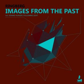 Download track Images From The Past (Following Light Remix) Ringberg