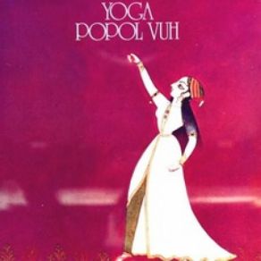 Download track Yoga 4 Popol Vuh