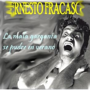 Download track Bakala De Los Cojones Ernesto Fracaso