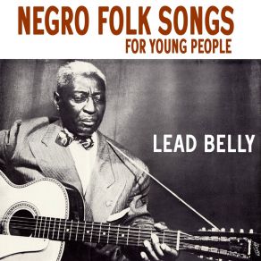 Download track Jawbone Walk Leadbelly