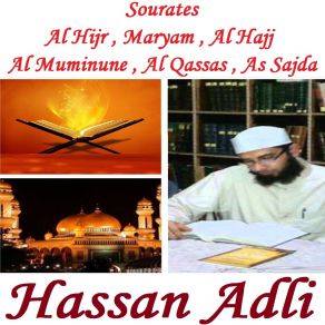 Download track Sourate Al Hajj (Hafs Muratal) Hassan Adli