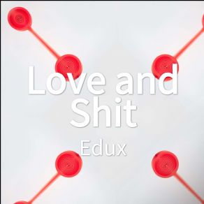 Download track Love Me Edux