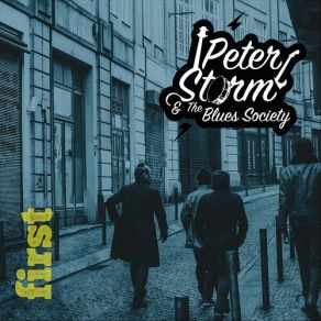 Download track Break It Up Peter Storm, The Blues Society