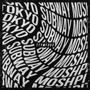 Download track Tokyo Subway Moshpit (Ni-21 Tech Dance Remix) Asin