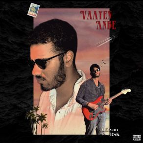 Download track Vaayen Anbe AdityanRSK