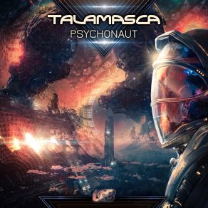 Download track Psychonaut (Original Mix) Talamasca