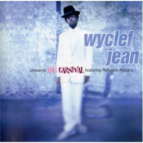 Download track To All The Girls Wyclef Jean, Refugee Camp All Stars