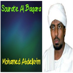 Download track Sourate Al Baqara, Pt. 1 (Quran) Mohamed Abdelkrim