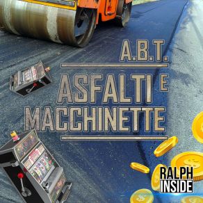 Download track Asfalti E Macchinette A. B. T.