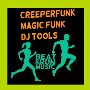 Download track Magic Drums (DJ Tool, Pt. 2) Creeperfunk