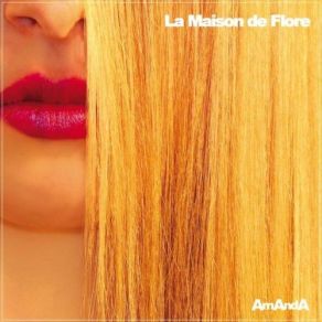 Download track La Maison De Flore Amanda