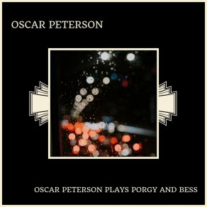 Download track I Got Plenty O' Nuttin' Oscar Peterson