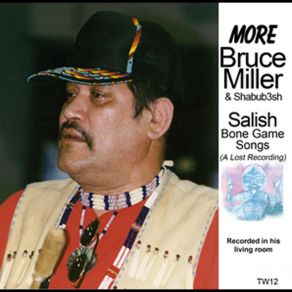 Download track Sla Hal Gambler's Society Unedited Swinomish Song Words 13 Bruce Miller