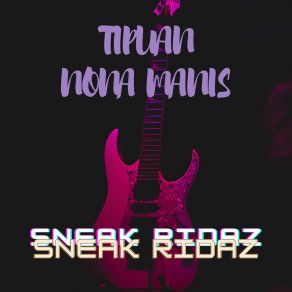 Download track Mari Berpesta Sneak Ridaz