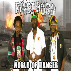 Download track World Of Danger First Born